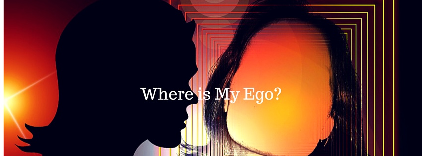 Where is your ego? Where is your ‘I’?
